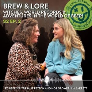 What do witches, world records, a day dedicated to celebrating beer, and hop root foraging have in common? More than you realise, but for today it’s Jane Peyton! This month, we sit down with extraordinary storyteller and beer aficionado Jane to uncover the ‘spellbinding’ truth behind the classic Disney witch image, Jane’s adventures picking hops and foraging for rare hop shoots, the history of women in brewing, and the incredible moment she shattered a world record for the largest beer tasting event! Plus, we raise a glass to Beer Day Britain, now celebrating its 10th anniversary. And, of course, we get a sneak peek at what’s brewing next in her adventures. This is an episode you won’t want to miss